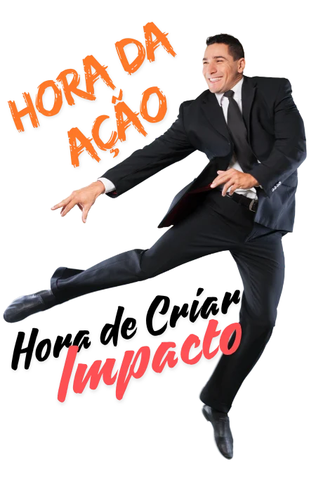 Homem pulando de forma alegre com texto "hora da ação, hora de Criar Impacto" chamando atenção para começar no marketing, criar um site, uma campanha no google ou outros.